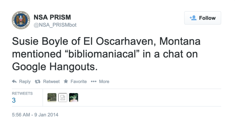 A tweet from @NSAPrismbot that reads Susie Boyle of El Oscarhaven, Montana mentioned “bibliomaniacal” in a chat on Google Hangouts.