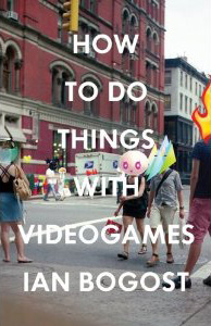 How To Do Things with Videogames Book Cover